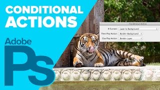 How to Use Conditional Actions in Photoshop CS6 131 [upl. by Pallaton305]