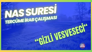 NAS SURESÄ° TERCÃœME VE Ä°RAB quot VESVESEDEN SIÄžINMA quot ðŸ¤·â€â™‚ï¸ FASÄ°H ARAPÃ‡A 63DERS [upl. by Allevon134]