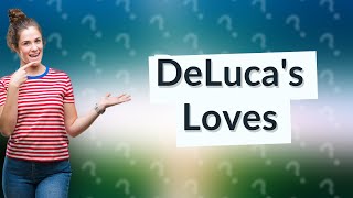 Who dated DeLuca [upl. by Odo]