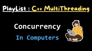 Concurrency In Computer Systems [upl. by Ledah559]