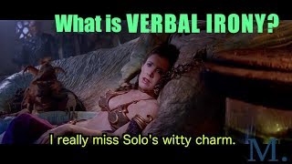 What is VERBAL IRONY Explained by Jabba the Hutt [upl. by Ssitnerp]