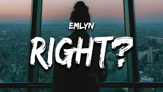 Emlyn  right Lyrics [upl. by Alleusnoc]