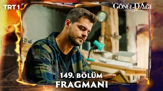 Gönül Dağı 149Bölüm Fragmanı trt1 [upl. by Alec]