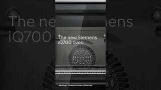 The New Siemens IQ700 Oven Range [upl. by Yklam]