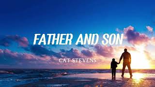 FATHER AND SON  By  CAT STEVENS Lyrics amp Video [upl. by Shoshanna790]