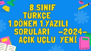 8Sınıf Türkçe 1Dönem 1Yazılı Soruları Açık Uçlu Yazılı Sınav Soruları ve cevapları 2024 [upl. by Orodoet717]