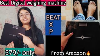 Best Weighing Machine Review after 6 months  Beat XP Weighing Machine  Cheap amp Best weight machine [upl. by Maite784]