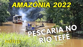 PESCARIA NO RIO TEFÉ  T01 EP106 [upl. by Elayne]