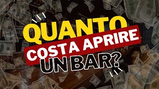 Quanti soldi servono per aprire un bar [upl. by Aidnac]