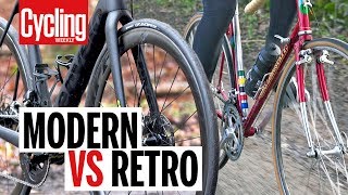 Modern VS Retro Road Bike  Cycling Weekly [upl. by Vidal]