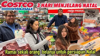 BELANJA DI COSTCO SAAT 3 HARI MENJELANG NATAL RAMAI BANGET vlog264 [upl. by Neall]