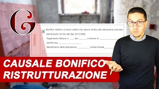 CAUSALE BONIFICO RISTRUTTURAZIONE come fare il bonifico parlante [upl. by Vladi455]