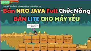 NRO JAVA Bản MOD Full Chức Năng Mới Nhất Siêu Nhẹ Cho Những Anh Em Nào Máy Yếu Treo 2424 [upl. by Dareg774]