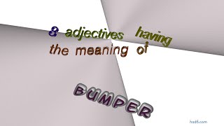 bumper  11 adjectives which are synonym of bumper sentence examples [upl. by Malvie]