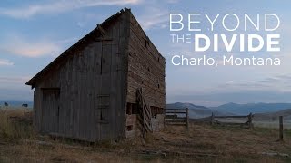 Beyond The Divide Charlo Montana [upl. by Maples]