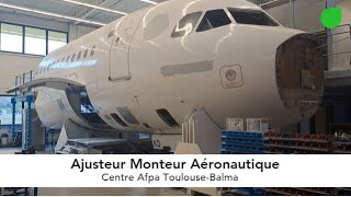 Découverte de la formation dAjusteur Monteur Aéronautique à lAfpa de ToulouseBalma [upl. by Naimed197]