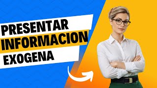 👉Como Presentar la Información Exogena de la DIAN [upl. by Anoet]