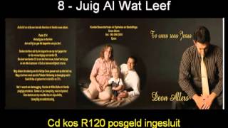 Deon Allers  TE WEES SOOS JESUS CD [upl. by Noswad]