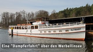 Eine quotDampferfahrtquot über den Werbellinsee [upl. by Irmo]