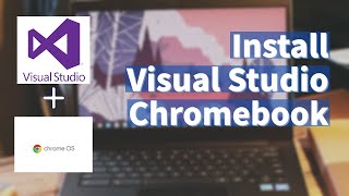 Install Visual Studio Code on Chromebook [upl. by Notniv344]