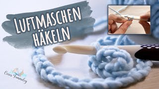 LUFTMASCHEN HÄKELN für Anfänger  Häkeln lernen  Grundlagen und Tutorial  Caros Fummeley [upl. by Bethany]