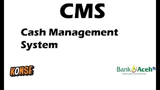 Video animasi quotAPA ITU CMS cash management system Bank Acehquot [upl. by Pace]