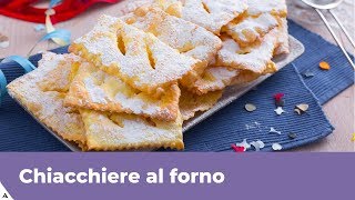 CHIACCHIERE AL FORNO RICETTA PERFETTA e FACILE [upl. by Pasahow360]