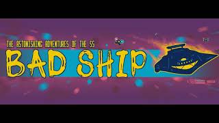 SS Bad Ship  Episode 11 Blood Oath [upl. by Naoh554]