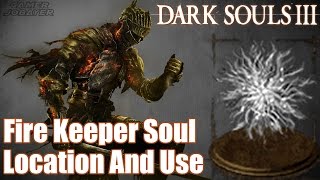 Where to use the Tower Key amp Fire Keeper Soul  Dark Souls 3 [upl. by Eddra131]