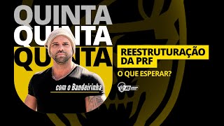 CONCURSO PRF O Que Esperar da REESTRUTURAÇÃO DA PRF [upl. by Elleyoj212]