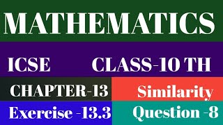 MATHEMATICS   ICSE  CLASS10TH  CHAPTER13   Similarity [upl. by Samuele]