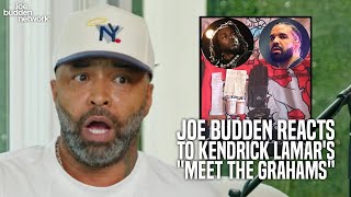 Joe Budden Reacts to Kendrick Lamars quotmeet the grahamsquot  quotTheyre Believable Lies on This Trackquot [upl. by Eirelam]