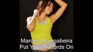 Marcela Mangabeira  Put Your Records On [upl. by Og]