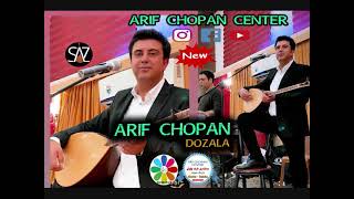 ARIF CHOPAN DILAN DOZALA [upl. by Gates]