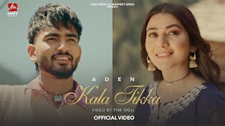 Kala Tikka Official Video Aden  Raja  Sweta Chauhan  Punjabi Song  Jagy Music [upl. by Marje]