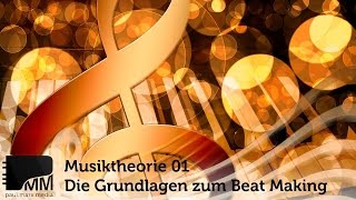 Musiktheorie 01  Die Grundlagen zum Beat Making lernen  Töne [upl. by Loraine]