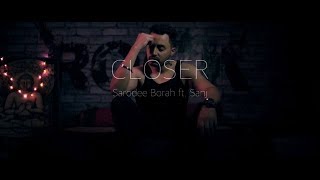 Closer  The Chainsmokers ft Halsey Mashup Sarodee Borah ft Sanj [upl. by Lovich]