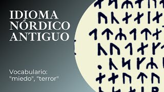 Aprender IDIOMA NÓRDICO ANTIGUO  quotMIEDOquot quotTEMORquot quotTERRORquot quotRESTRICCIÓNquot [upl. by Sihunn]