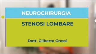 La stenosi lombare ne parla di dott Gilberto Grossi neurochirurgo del Gruppo INI [upl. by Platon]