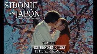 quotSidonie en Japónquot  Tráiler en Español  13 de Septiembre Estreno en Cines [upl. by Soracco]