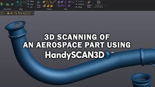 3D scan of an Aerospace pipe with the HandySCAN Black [upl. by Akissej367]