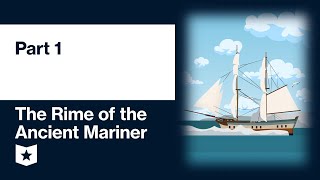 The Rime of the Ancient Mariner by Samuel Taylor Coleridge  Part 1 [upl. by Salahcin]