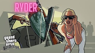 Gta San Andreas ꡶ Ryder [upl. by Nodnart]