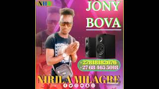 JONY BOVA NIRILA MILAGRE 2024 [upl. by Wynnie]