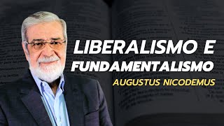 Liberalismo e fundamentalismo  Augustus Nicodemus Parte 1 [upl. by Salman]