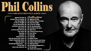 The Best of Phil Collins ✨ Phil Collins Greatest Hits Full Album Soft Rock Playlist [upl. by Niletak]