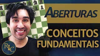 Dois conceitos fundamentais pra aprender as aberturas no Xadrez [upl. by Glynda161]