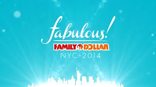 Family Dollar Fabulous NYC 2014 [upl. by Vyse]