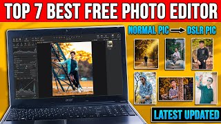 Top 7 Best Free Photo Editing Software for PCLaptop 2024  Beginner to Advanced⚡Latest Updates🤯 [upl. by Nylatsyrc12]