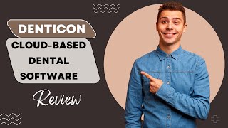 Denticon Review  Leading CloudBased Dental Software [upl. by Damales88]